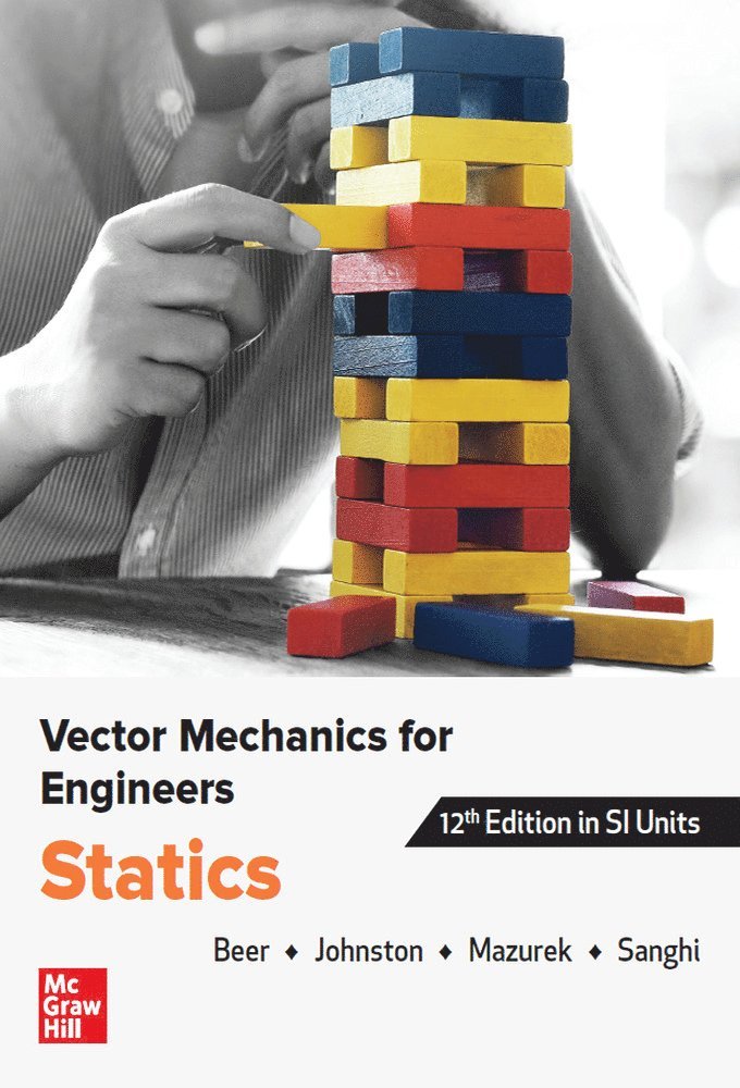 VECTOR MECHANICS FOR ENGINEERS: STATICS, SI 1