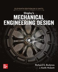 bokomslag Shigley's Mechanical Engineering Design, 11th Edition, Si Units