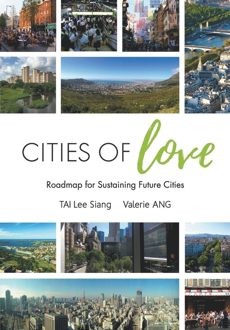 Cities Of Love: Roadmap For Sustaining Future Cities 1