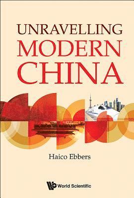 Unravelling Modern China 1