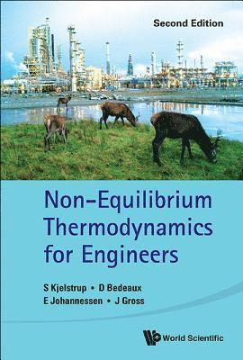Non-equilibrium Thermodynamics For Engineers 1