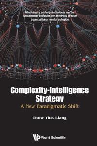 bokomslag Complexity-intelligence Strategy: A New Paradigmatic Shift