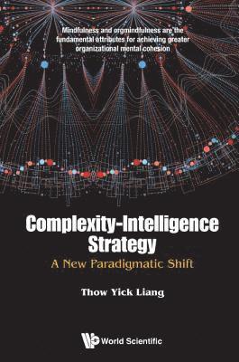 bokomslag Complexity-intelligence Strategy: A New Paradigmatic Shift