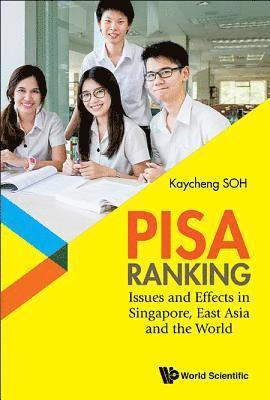 Pisa Ranking: Issues And Effects In Singapore, East Asia And The World 1