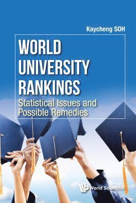 World University Rankings: Statistical Issues And Possible Remedies 1