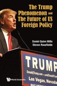 bokomslag Trump Phenomenon And The Future Of Us Foreign Policy, The