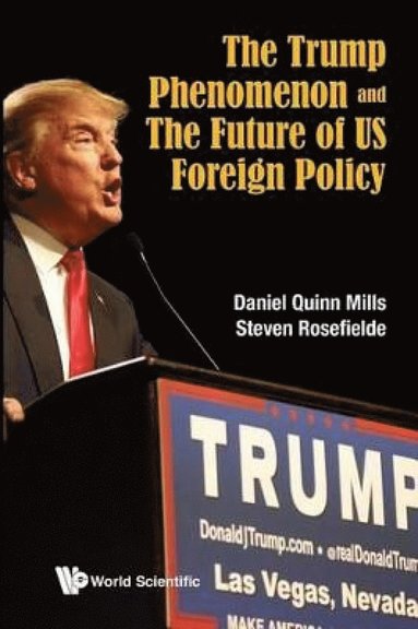 bokomslag Trump Phenomenon And The Future Of Us Foreign Policy, The