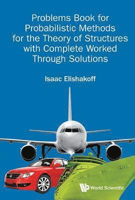 bokomslag Problems Book For Probabilistic Methods For The Theory Of Structures With Complete Worked Through Solutions