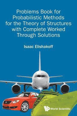 bokomslag Problems Book For Probabilistic Methods For The Theory Of Structures With Complete Worked Through Solutions