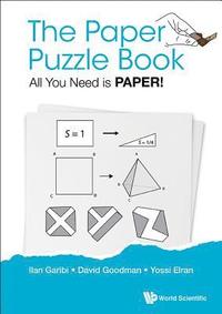 bokomslag Paper Puzzle Book, The: All You Need Is Paper!