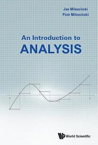 bokomslag Introduction To Analysis, An