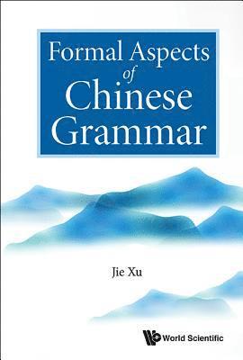 bokomslag Formal Aspects Of Chinese Grammar