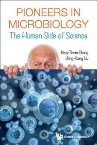 bokomslag Pioneers In Microbiology: The Human Side Of Science