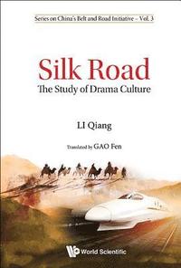 bokomslag Silk Road: The Study Of Drama Culture