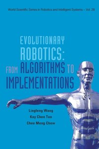 bokomslag Evolutionary Robotics: From Algorithms To Implementations