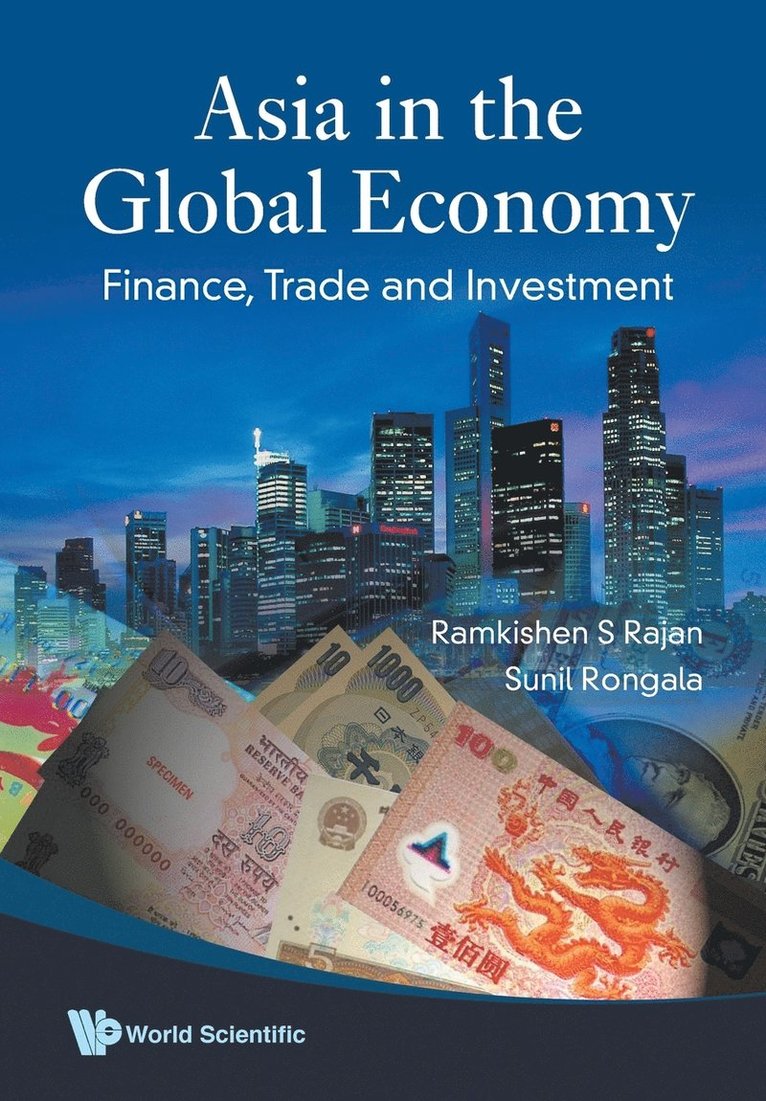 Asia In The Global Economy: Finance, Trade And Investment 1