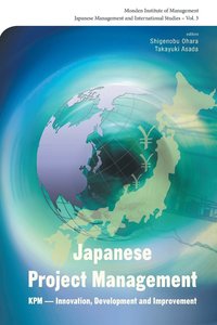 bokomslag Japanese Project Management: Kpm - Innovation, Development And Improvement
