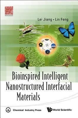 Jiang Lei, Lin Feng, China) Lei, Jiang (The Chinese Academy Of Sciences, China) Feng, Lin (Tsinghua Univ, JIANG LEI, Jiang Lei - Bioinspired Intelligent Nanostructured Interfacial Materials, Häftad
