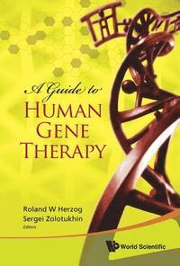 bokomslag Guide To Human Gene Therapy, A