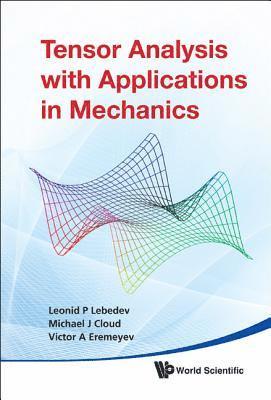 bokomslag Tensor Analysis With Applications In Mechanics