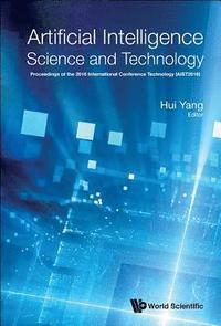 bokomslag Artificial Intelligence Science And Technology - Proceedings Of The 2016 International Conference (Aist2016)