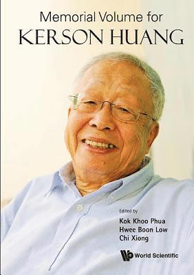 Memorial Volume For Kerson Huang 1