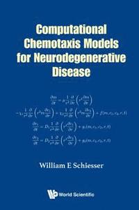 bokomslag Computational Chemotaxis Models For Neurodegenerative Disease