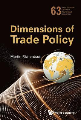 Martin Richardson, Australia) Richardson, Martin (Australian Nat'l Univ, RICHARDSON MARTIN, Richardson Martin - Dimensions Of Trade Policy, Inbunden