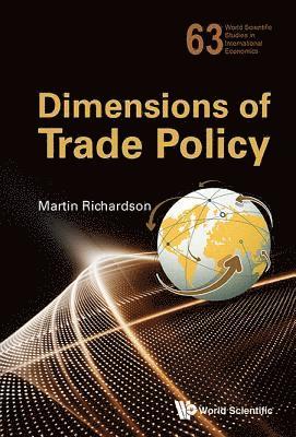 Dimensions Of Trade Policy 1