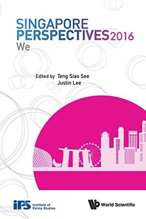 Teng Siao See, Siao See Teng, Justin Lee - SINGAPORE PERSPECTIVES 2016: WE, Häftad