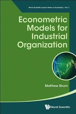 Econometric Models For Industrial Organization 1