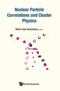 bokomslag Nuclear Particle Correlations And Cluster Physics