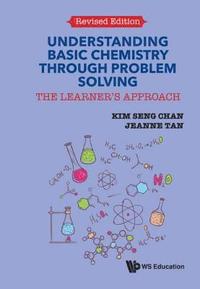 bokomslag Understanding Basic Chemistry Through Problem Solving: The Learner's Approach (Revised Edition)
