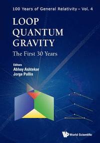 bokomslag Loop Quantum Gravity: The First 30 Years