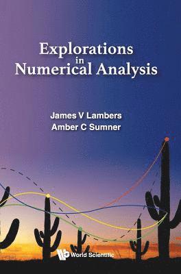 Explorations In Numerical Analysis 1