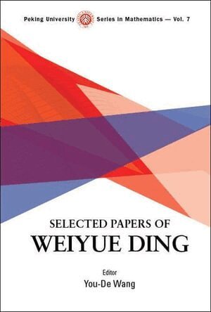 Wang You-de, You-De Wang - SELECTED PAPERS OF WEIYUE DING, Inbunden