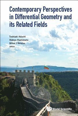 bokomslag Contemporary Perspectives In Differential Geometry And Its Related Fields - Proceedings Of The 5th International Colloquium On Differential Geometry And Its Related Fields