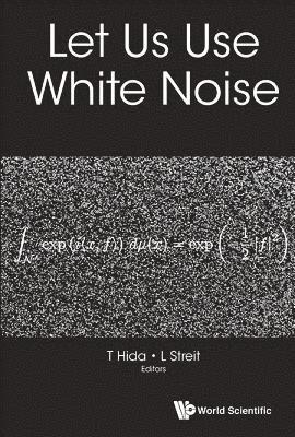 Let Us Use White Noise 1