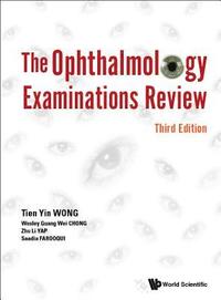 bokomslag Ophthalmology Examinations Review, The (Third Edition)