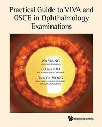 bokomslag Practical Guide To Viva And Osce In Ophthalmology Examinations