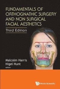 bokomslag Fundamentals Of Orthognathic Surgery And Non Surgical Facial Aesthetics (Third Edition)
