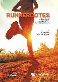 bokomslag Runnerdotes: A Collection Of Anecdotes From Inspirational Runners