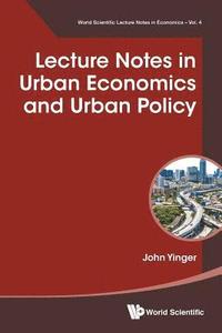 bokomslag Lecture Notes In Urban Economics And Urban Policy