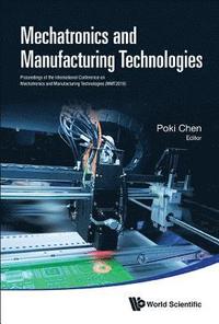 bokomslag Mechatronics And Manufacturing Technologies - Proceedings Of The International Conference (Mmt 2016)
