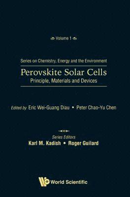 Perovskite Solar Cells: Principle, Materials And Devices 1