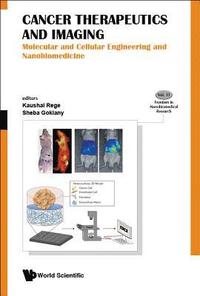 bokomslag Cancer Therapeutics And Imaging: Molecular And Cellular Engineering And Nanobiomedicine