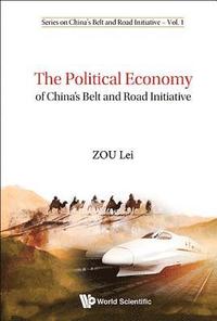 bokomslag Political Economy Of China's Belt And Road Initiative, The