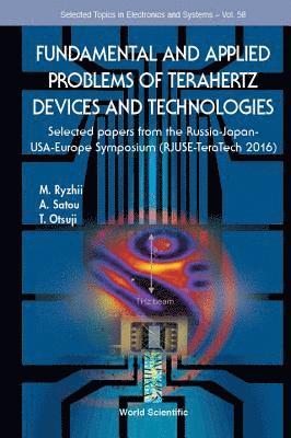 bokomslag Fundamental And Applied Problems Of Terahertz Devices And Technologies: Selected Papers From The Russia-japan-usa-europe Symposium (Rjuse Teratech-2016)
