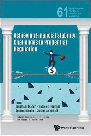 Achieving Financial Stability: Challenges To Prudential Regulation 1