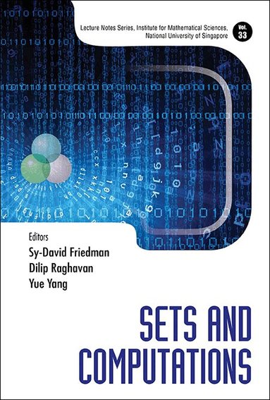 Friedman Sy-David, Sy-David Friedman, Dilip Raghavan, Yue Yang - SETS AND COMPUTATIONS, Inbunden